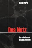 Das Netz: Israels Lobby in Deutschland - David Korn