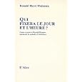 Qui fixera le jour et l'heure ?: Lettre ouverte à Ronald Reagan,... by Wettstein/Ronald Har