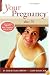 Your Pregnancy After 35: Revised Edition (Your Pregnancy Series)