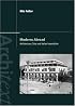 Moderns Abroad: Italian Colonial Architecture and Urbanism (Architext Series)