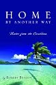 Home by Another Way: Notes from the Caribbean