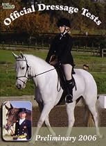 THE OFFICIAL DRESSAGE TESTS - Preliminary 2006