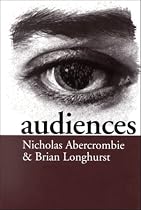Audiences: A Sociological Theory of Performance and Imagination