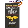 Buy Professional's Handbook of Complementary and Alternative Medicines by  Charles W., Phd Fetrow and Juan R., Phd. Avila
