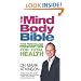 The Mind Body Bible: Your Personalised Prescription for Total Health