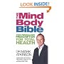 The Mind Body Bible: Your Personalised Prescription for Total Health