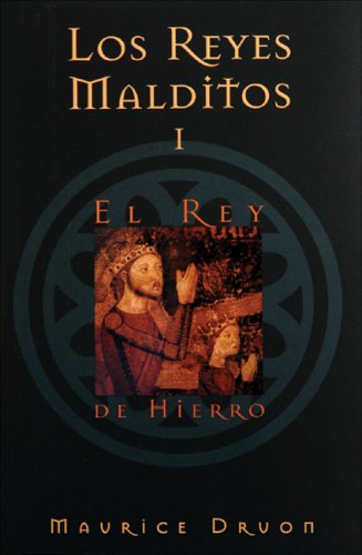 Los reyes malditos I: El rey de hierro (Los Reyes Malditos / the Acursed Kings) (Spanish Edition) under The Books Store