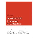 MuseNews Interviews with Composers and Conductors Daniel Barenboim, Luciano Berio, John Corigliano, Peter Eotvos , Gianluigi Gelmetti, Daniel Harding, ... Rattle, Kaija Saariaho, Esa-Pekka Salonen, book cover
