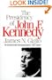 The Presidency of John F. Kennedy (American Presidency Series)