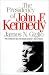 The Presidency of John F. Kennedy (American Presidency Series)
