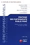 Pratique des partenariats public-priv� : Choisir, �valuer, monter et suivre son PPP