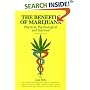 The Benefits of Marijuana : Physical, Psychological & Spiritual