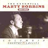 Revue Marty Robbins  / The Essential Marty Robbins: 1951-1982