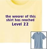 "the wearer of this shirt has reached Level 22" Standard Relaxed Fit 50% Cotton-50% Polyester Crew-Neck Tee for Her -- Show your sardonic geekocity with this witty Beware of the Geek shirt, and see more funny tootoographic shirts in many styles and colors