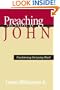 Preaching the Gospel of John:� Proclaiming the Living Word