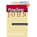 Preaching the Gospel of John:� Proclaiming the Living Word