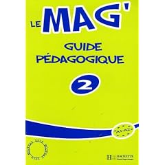 Le Mag' 2 : Guide p�dagogique