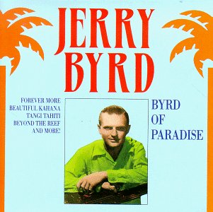 Jerry Byrd - Byrd of Paradise - Zortam Music
