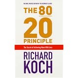 The 80/20 Principle: The Secret of Achieving More with Lessby Richard Koch