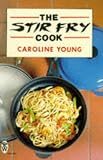The Stir Fry Cook (Right Way)