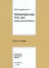 Terrorism and the Law: Cases and Materials: 2008 Supplement (American Casebook Series)