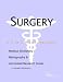Search : Surgery - A Medical Dictionary, Bibliography, and Annotated Research Guide to Internet References