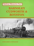 Barnsley, Cudworth and Royston (Railway Memories)