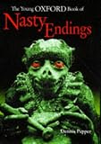 The Young Oxford Book of Nasty Endings (Young Oxford Book of)