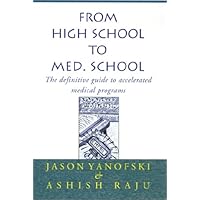 From High School to Med. School: The definitive guide to accelerated medical programs