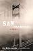 San Francisco Stories: Great Writers on the City