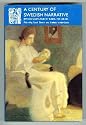A Century of Swedish Narrative: Essays in Honour of Karin Petherick (Series A: Scandinavian Literary History and Criticism)