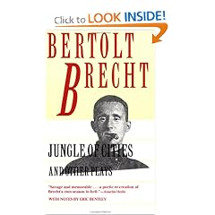 Jungle of Cities and Other Plays: Includes: Drums in the Night; Roundheads and Peakheads (Brecht, Bertolt)