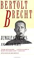 Jungle of Cities and Other Plays: Includes: Drums in the Night; Roundheads and Peakheads (Brecht, Bertolt)