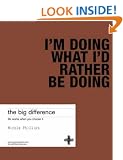 The Big Difference: Life Works When You Choose it