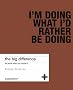 The Big Difference: Life Works When You Choose it