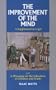 The Improvement of the Mind: A Supplement to the Art of Logic With a Discourse on the Education of Children and Youth (Great Awakening Writings, 1725-1760)