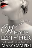 Whats Left of Her: a novella (The Betrayed Trilogy)