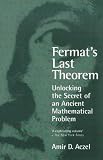 Fermat's Last Theorem: Unlocking the Secret of an Ancient Mathematical Problem