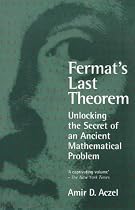 Fermat's Last Theorem: Unlocking the Secret of an Ancient Mathematical Problem