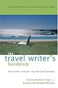 The Travel Writer's Handbook: How to Write - and Sell - Your Own Travel Experiences (Travel Writer's Handbook: How to Write-And Sell-Your Own Travel Experiences)