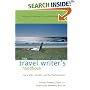 The Travel Writer's Handbook: How to Write - and Sell - Your Own Travel Experiences (Travel Writer's Handbook: How to Write-And Sell-Your Own Travel Experiences)