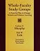 Books : Whole-Faculty Study Groups: A Powerful Way to Change Schools and Enhance Learning