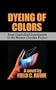 Dyeing of Colors: From Diabolical Experiments to the Human Genome
