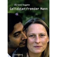 Geliebter fremder Mann. 14 Doppelporträts in Bild und Text