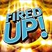 Fired Up!
