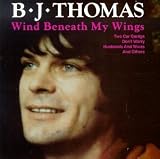 B.J. Thomas -  Wind Beneath My Wings