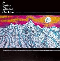A String Cheese Incident