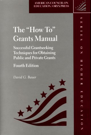 The How To Grants Manual: Successful Grantseeking Techniques