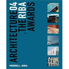 Architecture 04: The RIBA Awards (Architecture: The Guide to the Riba Awards)