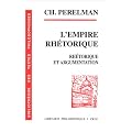 L'empire rh�torique. Rh�torique et argumentation